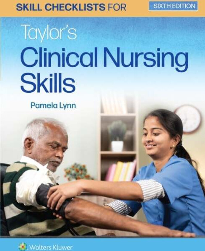 Skill Checklists for Taylor's Clinical Nursing Skills av Pamela B EdD MSN RN Lynn