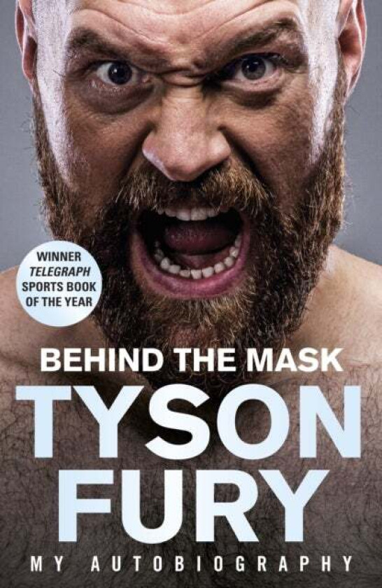 Behind the Mask av Tyson Fury