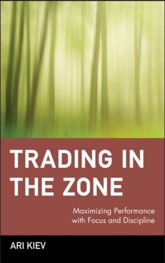 Trading in the Zone av Ari Kiev