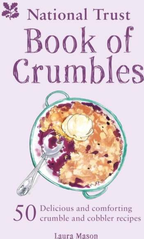 The National Trust Book of Crumbles av Laura Mason