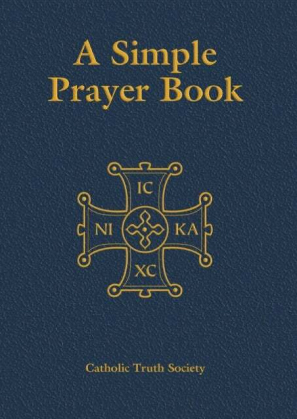 Simple Prayer Book (Gift Edition) av Catholic Truth Society