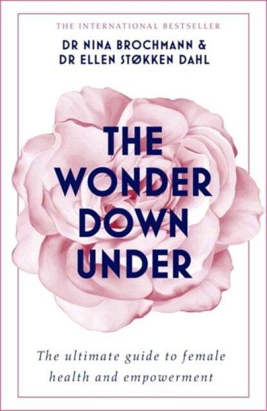 The wonder down under av Nina Brochmann, Ellen Støkken Dahl