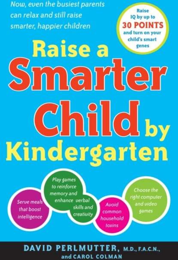 Raise a Smarter Child by Kindergarten av David Perlmutter, Carol Colman