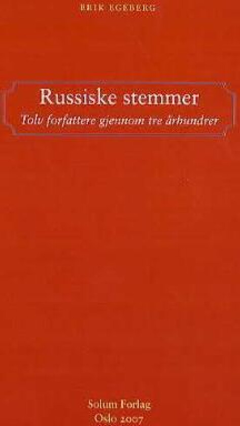 Russiske stemmer av Erik Egeberg