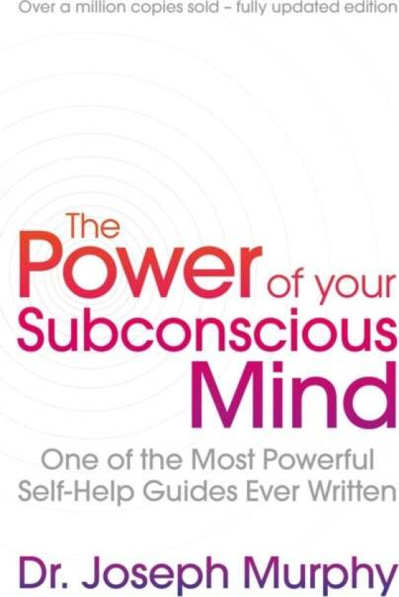 The Power Of Your Subconscious Mind (revised) av Joseph Murphy/ Revised By Ian McMahan