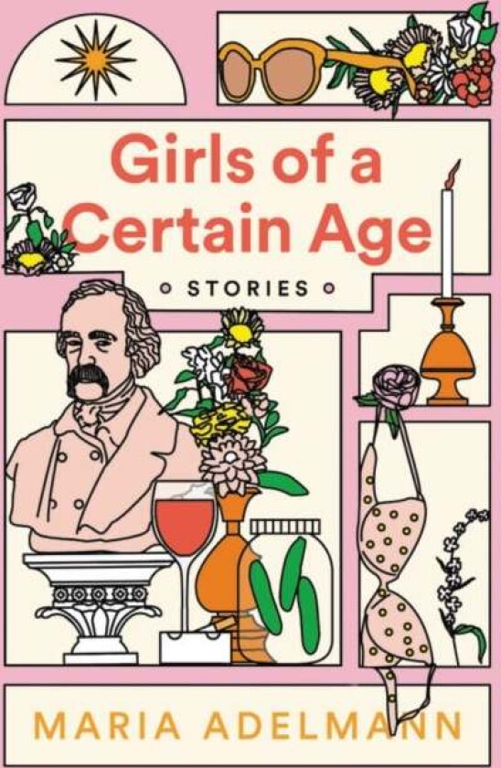Girls of a Certain Age av Maria Adelmann