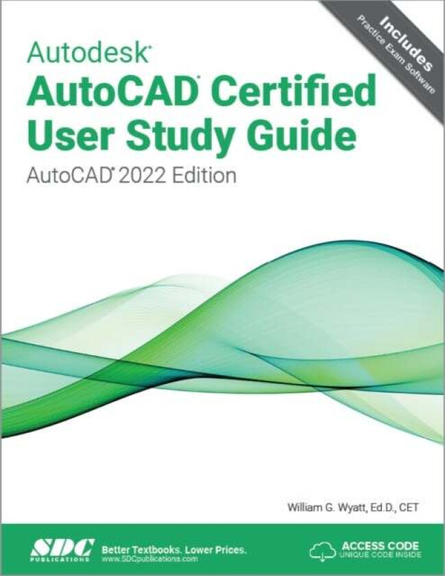 Autodesk AutoCAD Certified User Study Guide av William G. Wyatt