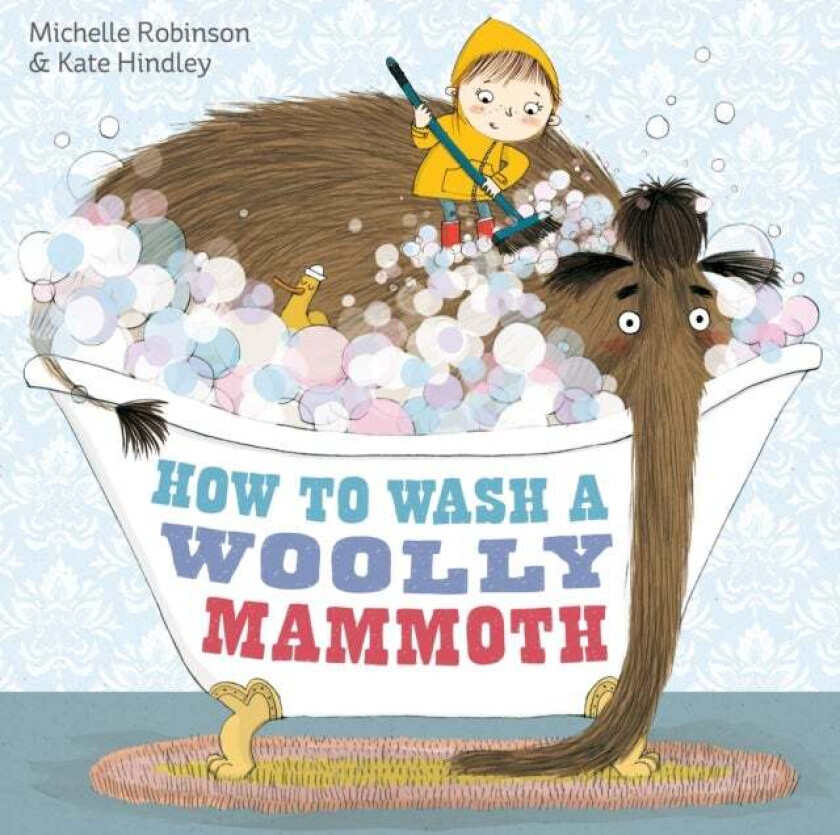 How to Wash a Woolly Mammoth av Michelle Robinson