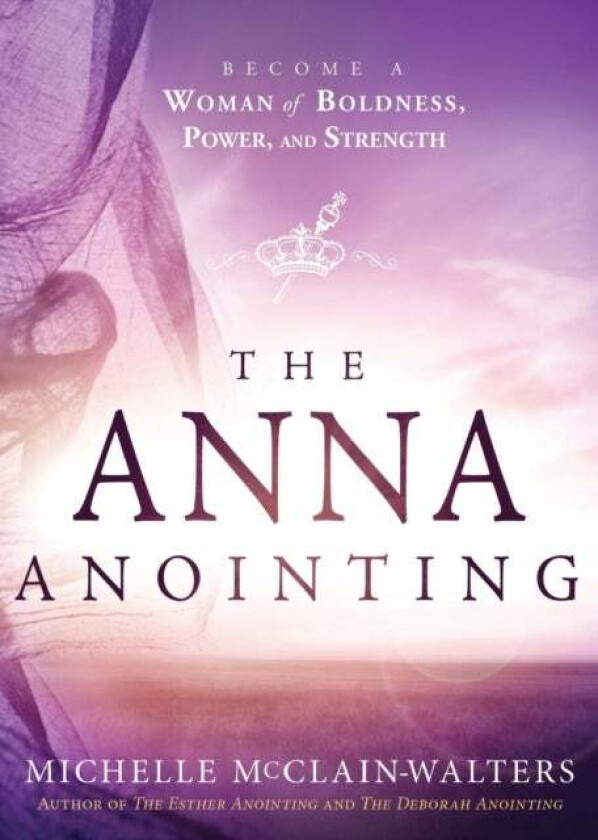 Anna Anointing, The av Michelle McClain-Walters