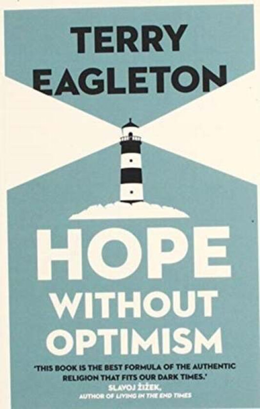 Hope Without Optimism av Terry Eagleton