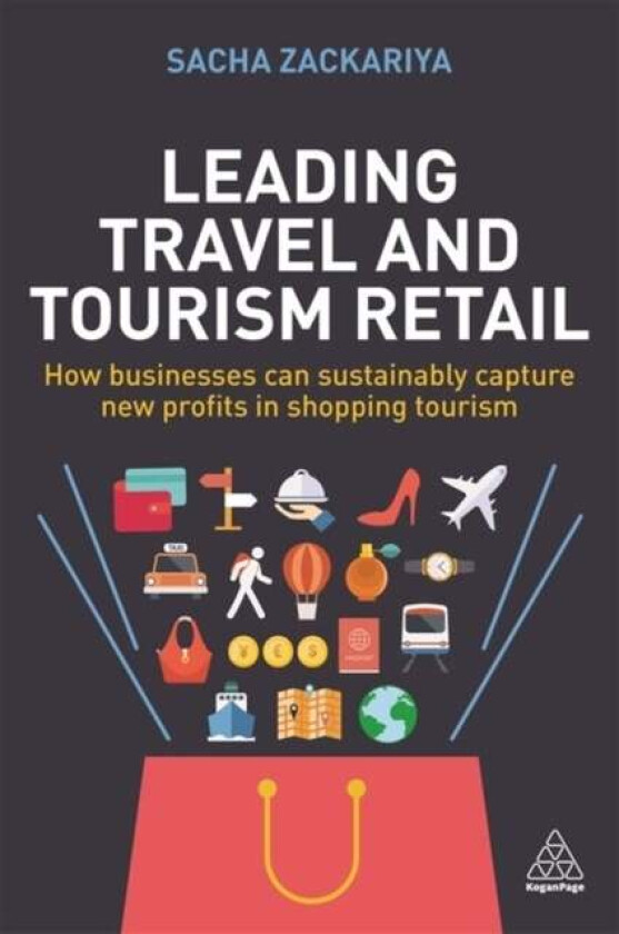 Leading Travel and Tourism Retail av Sacha Alexander Zackariya