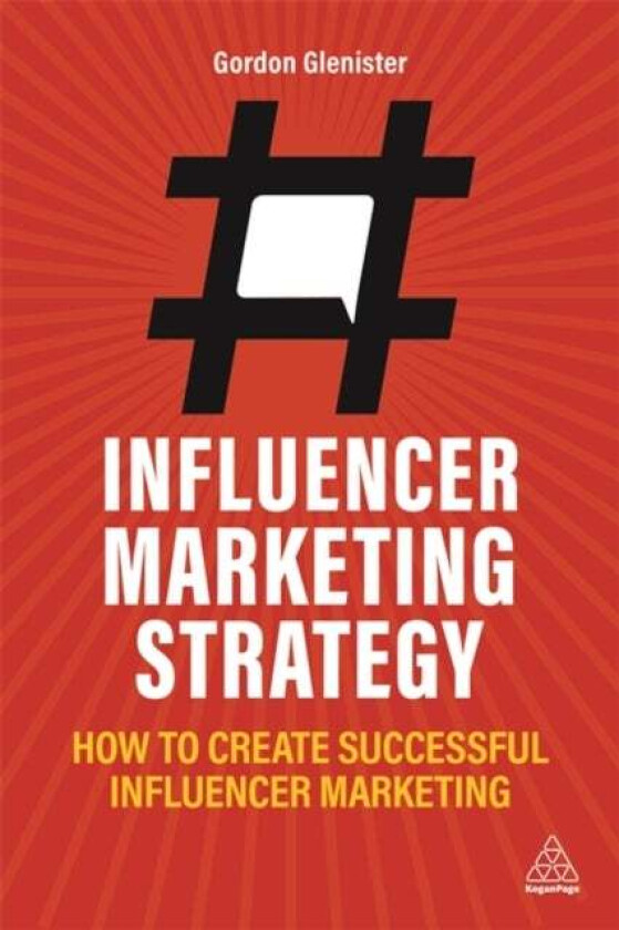 Influencer Marketing Strategy av Gordon Glenister