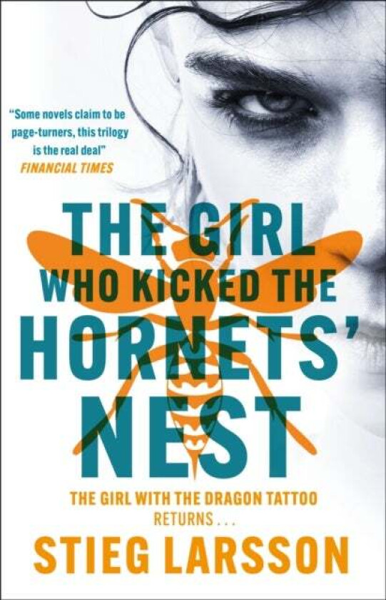 The Girl Who Kicked the Hornets' Nest av Stieg Larsson