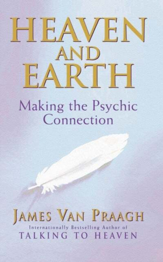 Heaven And Earth av James Van Praagh