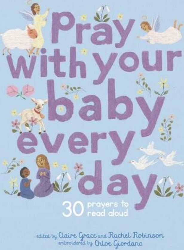 Pray With Your Baby Every Day av Claire Grace