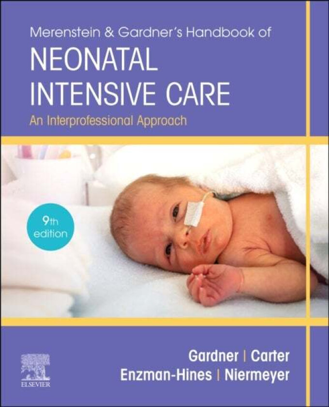 Merenstein & Gardner's Handbook of Neonatal Intensive Care av Sandra Lee Gardner, Brian S. Carter, Enzman-Hine