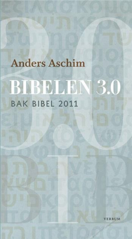 Bibelen 3.0 av Anders Aschim