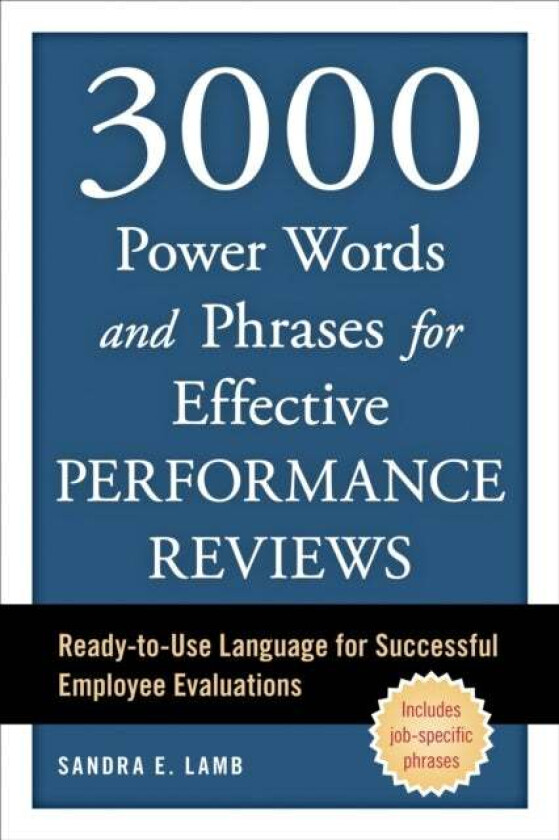 3000 Power Words and Phrases for Effective Performance Reviews av Sandra E. Lamb