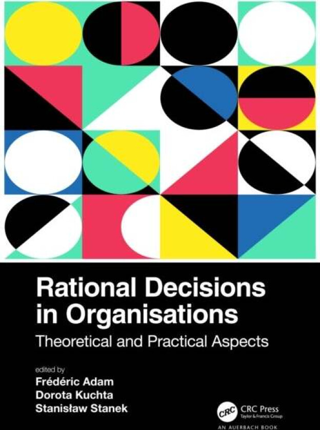 Rational Decisions in Organisations