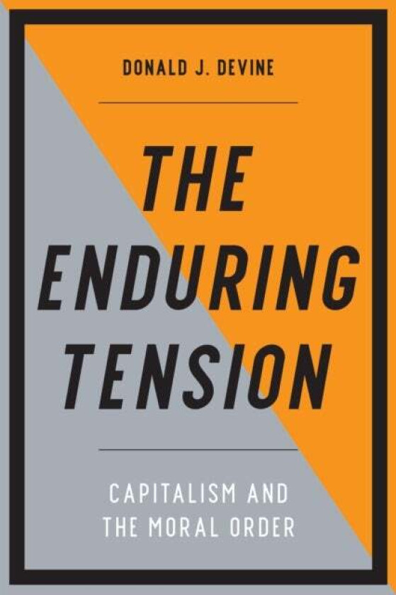 The Enduring Tension av Donald J. Devine