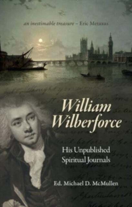 William Wilberforce av William Wilberforce, Michael D. McMullen