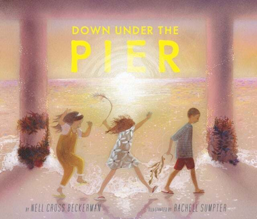 Down Under the Pier av Nell Cross Beckerman