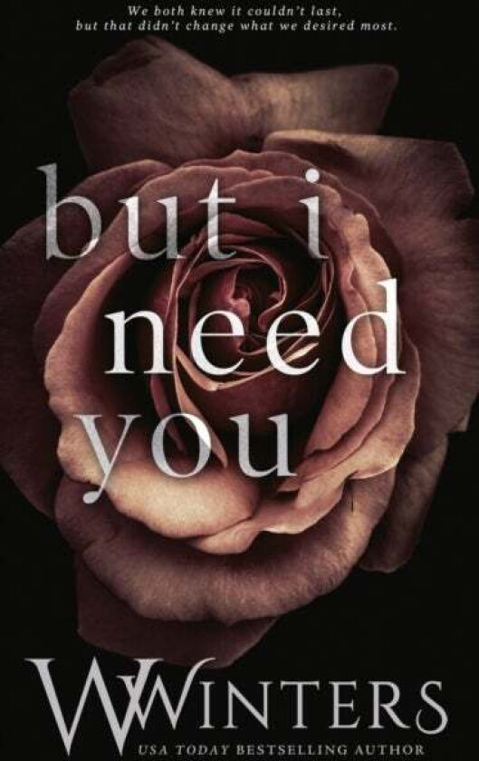 But I Need You av W Winters, Willow Winters