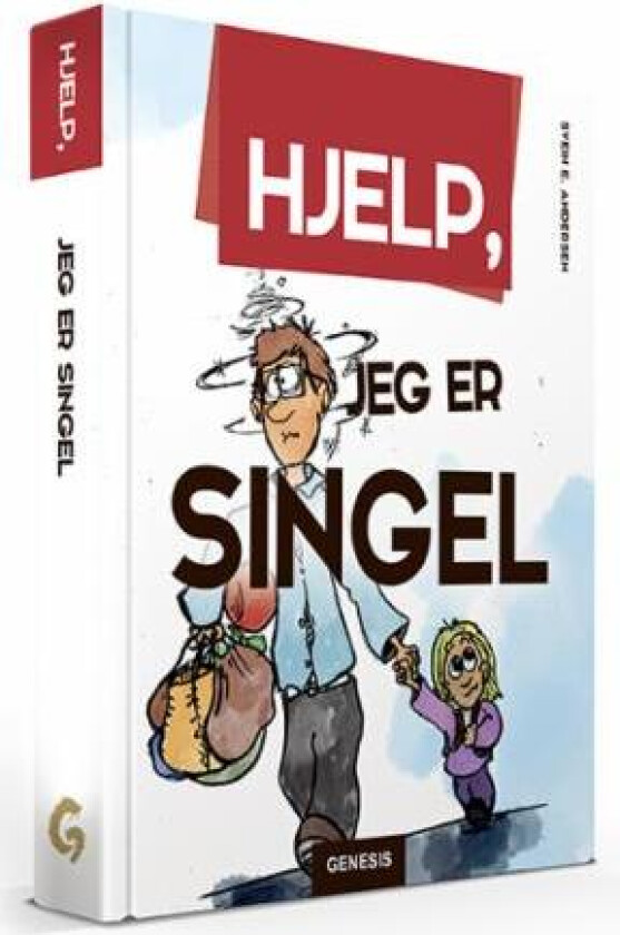 Hjelp, jeg er singel av Svein E. Andersen