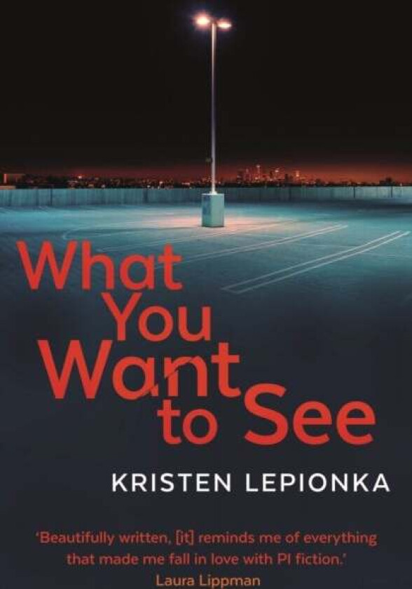 What You Want to See av Kristen Lepionka
