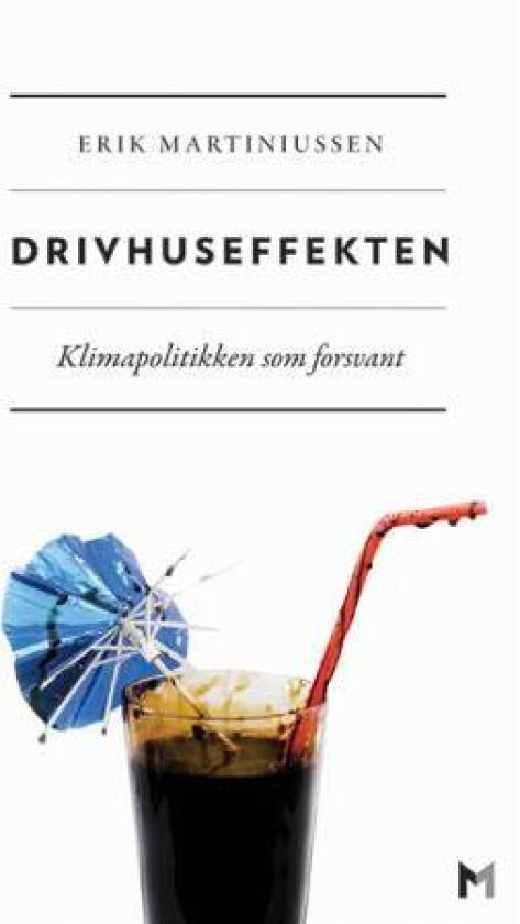 Drivhuseffekten av Erik Martiniussen