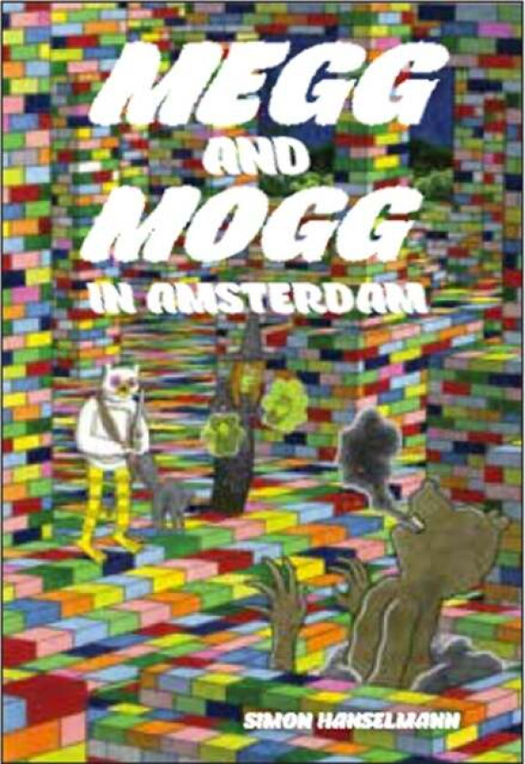 Megg & Mogg In Amsterdam (and Other Stories) av Simon Hanselmann