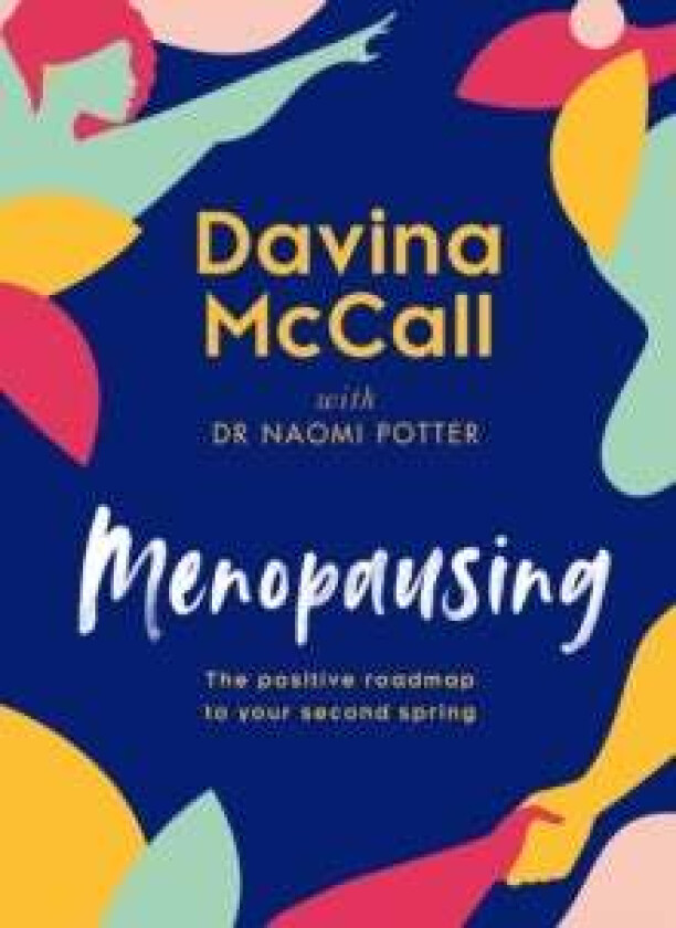 Menopausing av Davina McCall, Dr. Naomi Potter