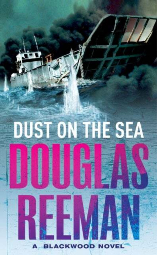 Dust on the Sea av Douglas Reeman