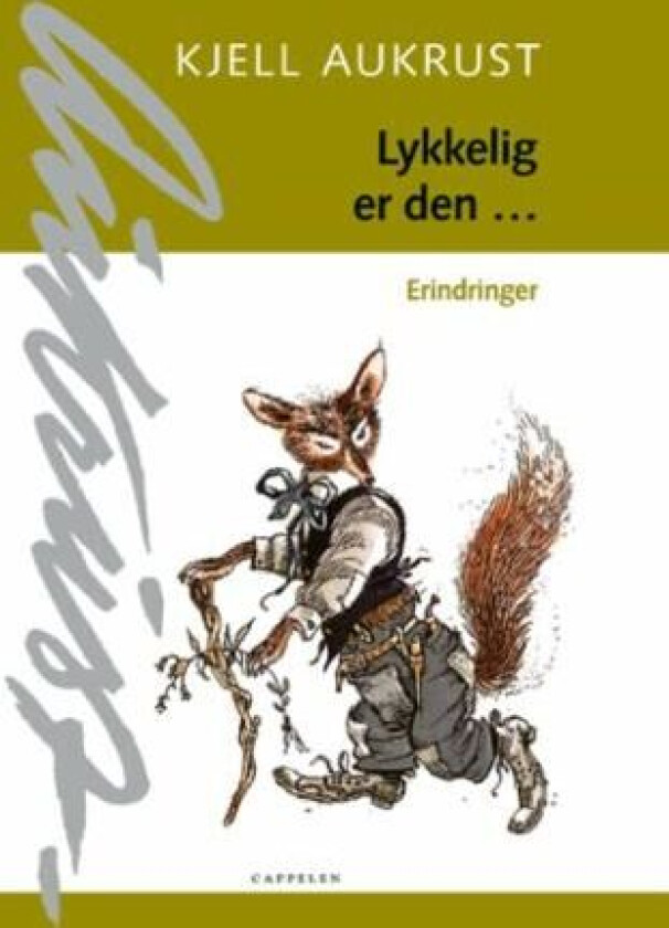 Lykkelig er den av Kjell Aukrust