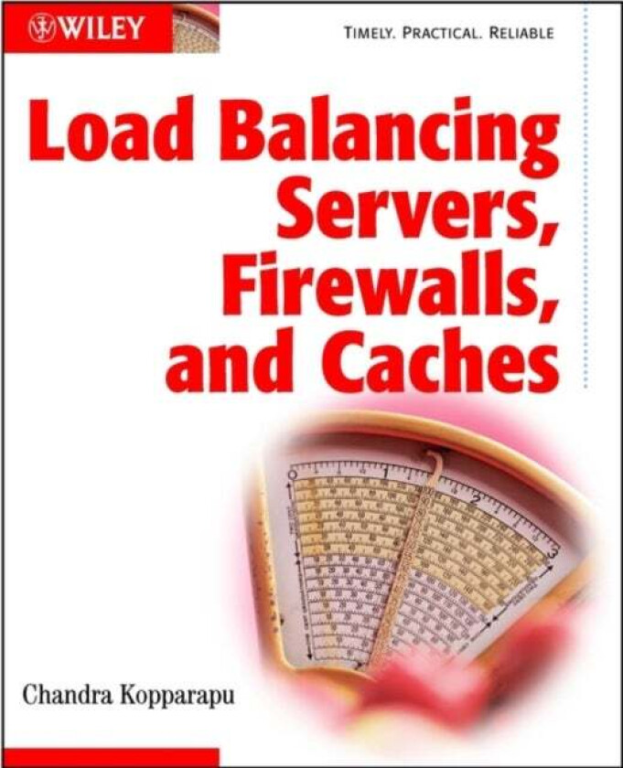 Load Balancing Servers, Firewalls, and Caches av Chandra Kopparapu