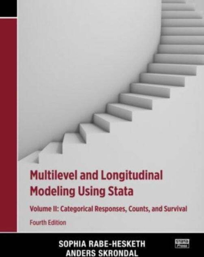 Multilevel and Longitudinal Modeling Using Stata, Volume II av Sophia (University of California Berkeley USA) Rabe-Hesketh, Anders (London School of E