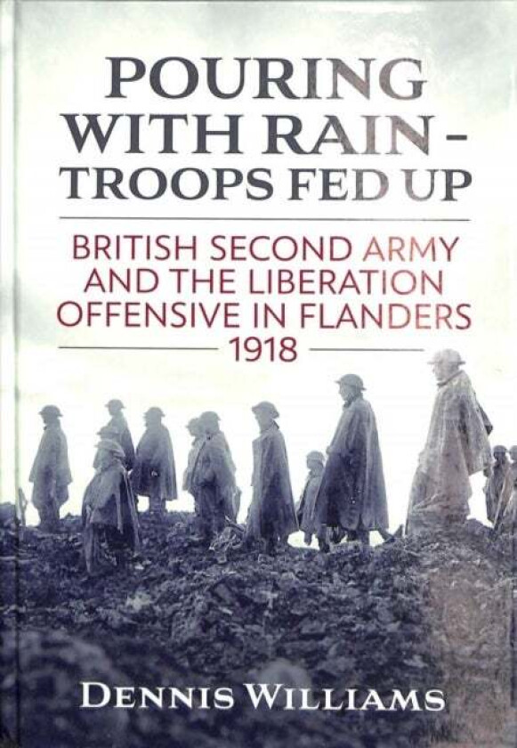 Pouring with Rain - Troops Fed Up av Dennis Williams