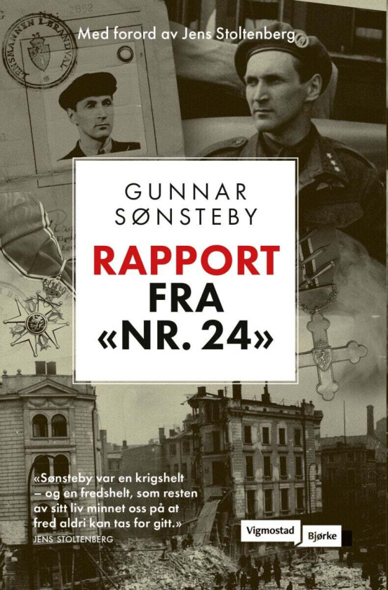 Rapport fra nr. 24 av Gunnar Sønsteby