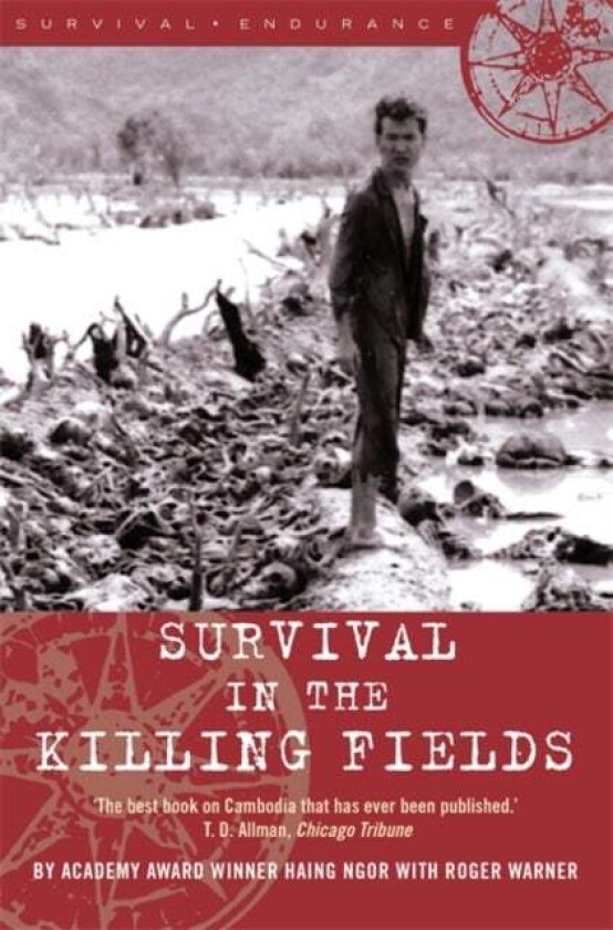 Survival in the Killing Fields av Haing Ngor