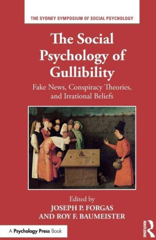 The Social Psychology of Gullibility