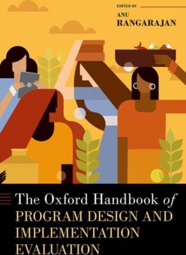 The Oxford Handbook of Program Design and Implementation Evaluation av Anu (Senior Fellow Senior Fellow Mathematica) Rangarajan