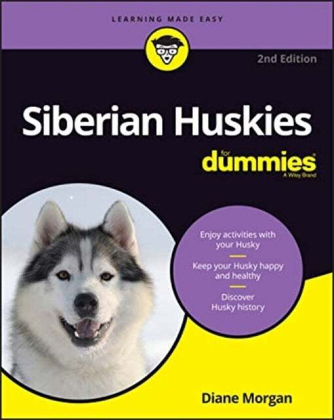 Siberian Huskies For Dummies, 2nd Edition av D Morgan