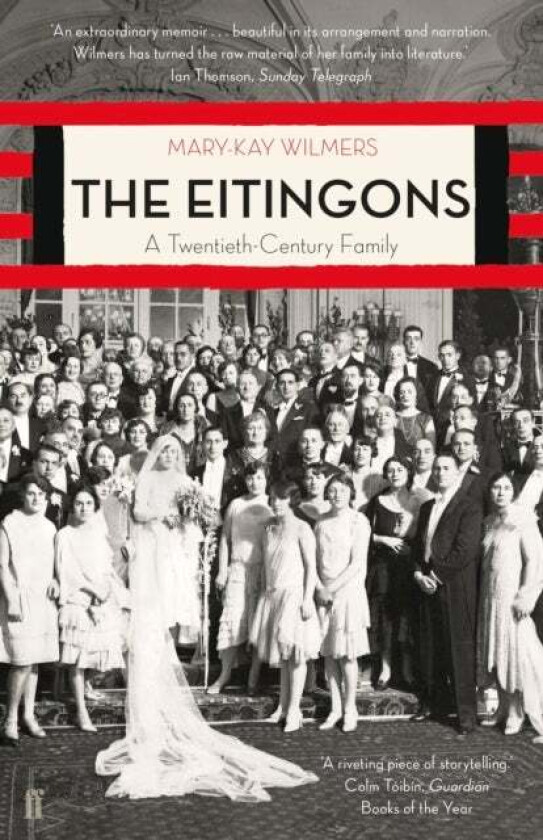 The Eitingons av Mary-Kay (editor) Wilmers