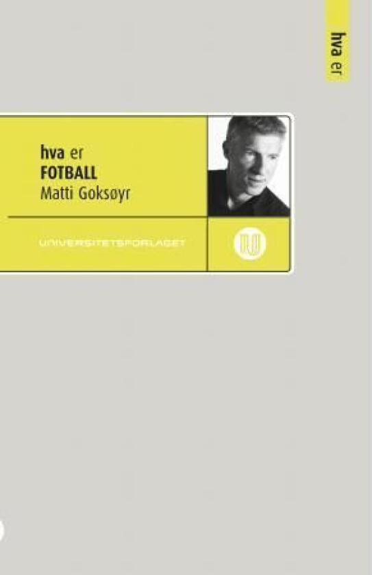 Hva er fotball av Matti Goksøyr