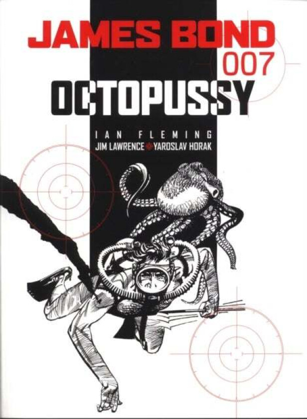 James Bond: Octopussy av Ian Fleming, James Lawrence