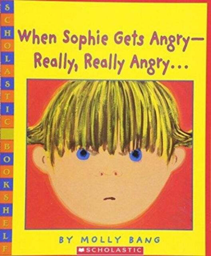 When Sophie Gets Angry - Really, Really Angry... av Molly Bang