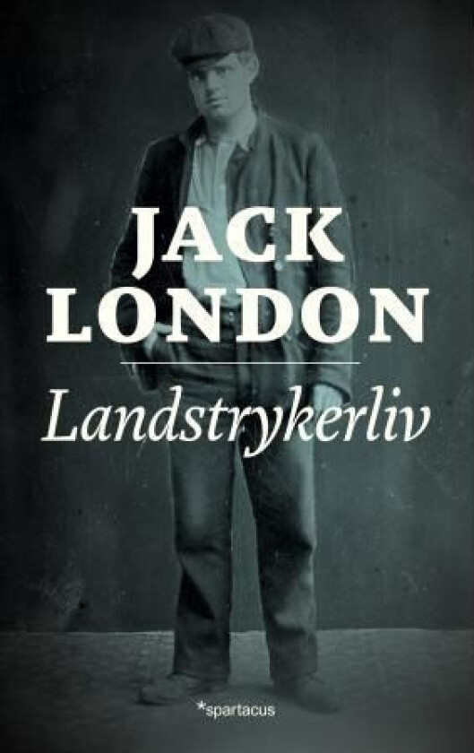 Landstrykerliv av Jack London