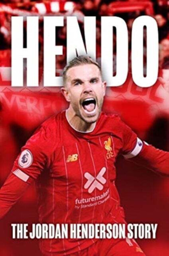 HENDO: The Jordan Henderson Story av Rob Mason