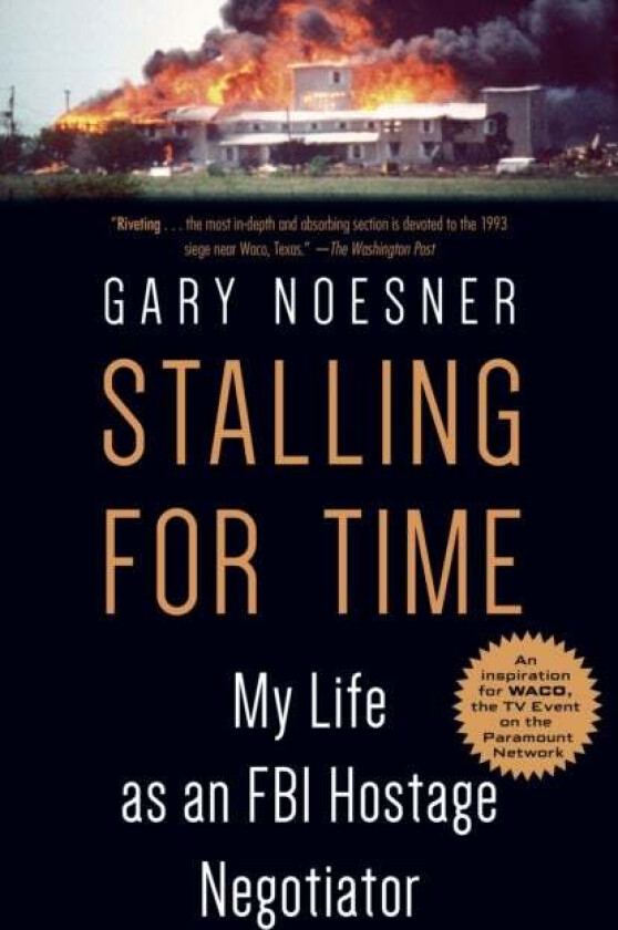 Stalling for Time av Gary Noesner