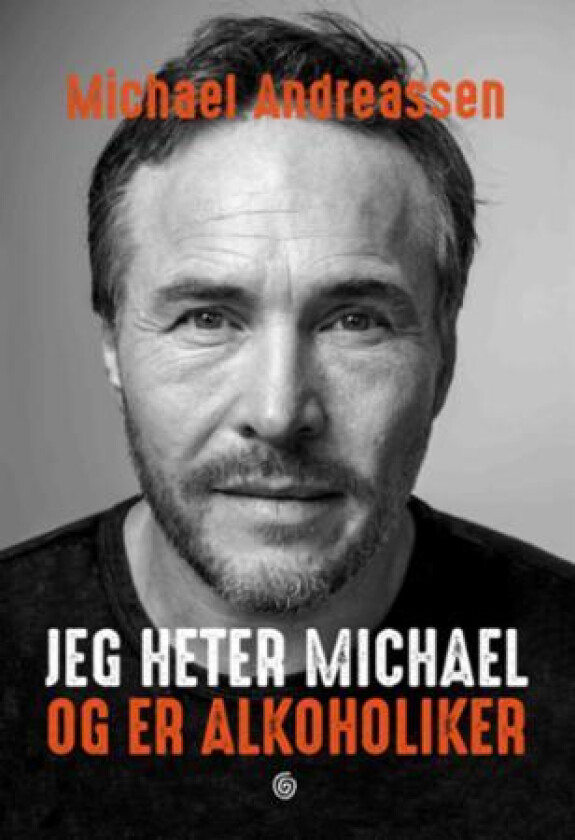 Jeg heter Michael og er alkoholiker av Michael Andreassen